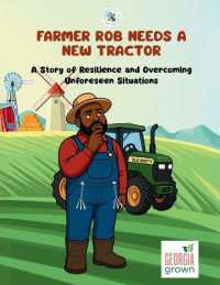 Farmer Rob Needs A New Tractor: A Story Of Resilience And Overcoming Unforeseen Situations