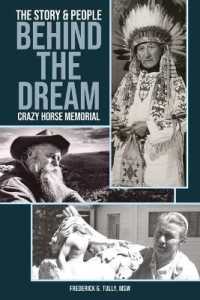 Crazy Horse Memorial : The Story & People Behind the Dream