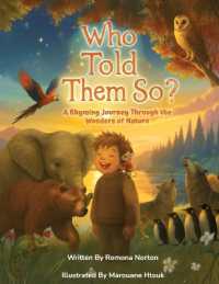 Who Told Them So? : A Rhyming Journey through the Wonders of Nature