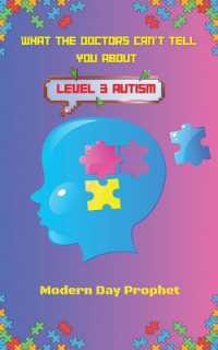What the Doctors Can't Tell You about Level 3 Autism