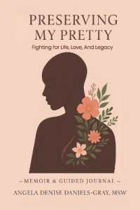 Preserving My Pretty : Fighting for Life, Love and Legacy