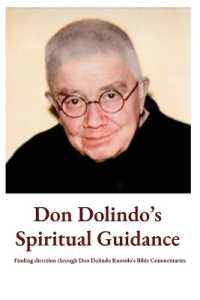 Don Dolindo's Spiritual Guidance : Finding direction through Don Dolindo Ruotolo's Bible Commentaries
