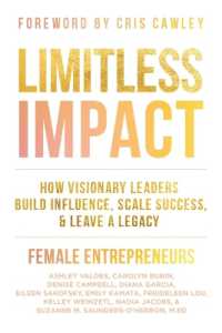 Limitless Impact: How Visionary Leaders Build Influence, Scale Success, & Leave a Legacy
