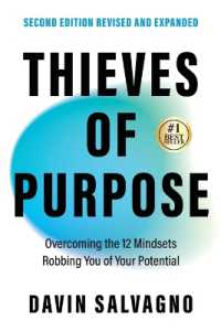 Thieves of Purpose (Second Edition Revised and Expanded): Overcoming the 12 Mindsets Robbing You of Your Potential
