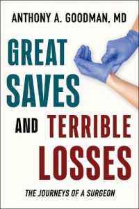 Great Saves and Terrible Losses : The Journeys of a Surgeon