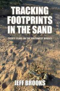 Tracking Footprints in the Sand : Thirty Years on the Southwest Border