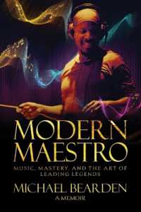 Modern Maestro : Music, Mastery, and the Art of Leading Legends