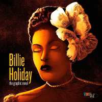Billie Holiday: The Graphic Novel : Women in Jazz