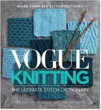 Vogue Knitting the Ultimate Stitch Dictionary -- Hardback