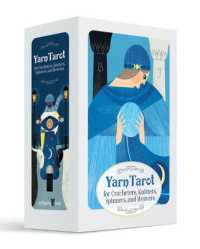 Yarn Tarot : For Crocheters， Knitters， Spinners， and Weavers