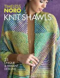 Knit Shawls : 25 Unique & Vibrant Designs (Timeless Noro) -- Paperback / softback