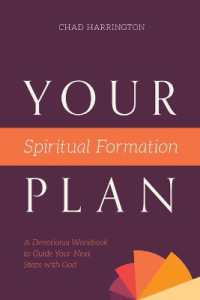 Your Spiritual Formation Plan : A Devotional Workbook to Guide Your Next Steps with God