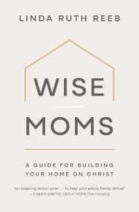 Wise Moms : A Guide for Building Your Home on Christ