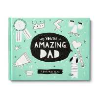 Why You're So Amazing, Dad : A Book Made by Me