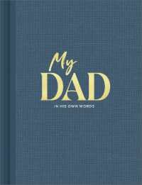 My Dad : An Interview Journal to Capture Reflections in His Own Words