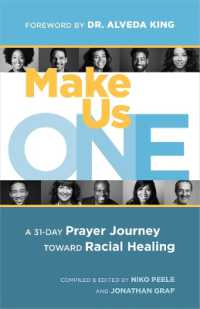 Make Us One : A 31-Day Prayer Journey toward Racial Healing