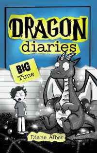 Dragon Diaries: Big Time : (Dragon Diaries-Dyslexia-Friendly, Funny, Illustrated Chapter Books for Kids Ages 6-10) (Dragon Diaries-dyslexia-friendly, Funny, Illustrated Chapter Books for Kids Ages 6-10)