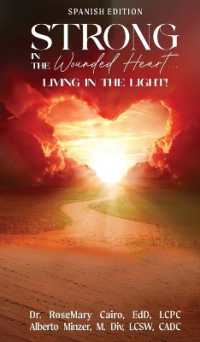 Fuerte en el Corazón Herido : Viviendo en la Luz