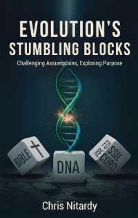 Evolution's Stumbling Blocks : Challenging Assumptions, Exploring Purpose