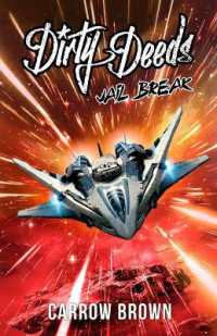 Dirty Deeds : Jailbreak (Dirty Deeds)
