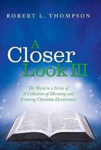 A Closer Look III (A Collection of Morning and Evening Christian Devotionals)