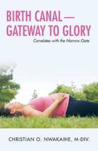 Birth Canal Gateway to Glory : Correlates with the Narrow Gate