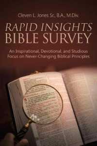 Rapid Insights Bible Survey : An Inspirational, Devotional, and Studious Focus on Never-changing Biblical Principles