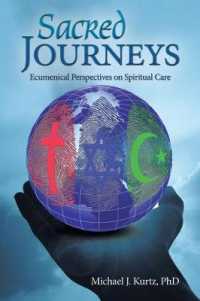 Sacred Journeys : Ecumenical Perspectives on Spiritual Care