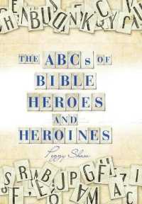 The Abcs of Bible Heroes and Heroines