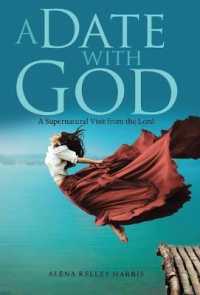 A Date with God : A Supernatural Visit from the Lord