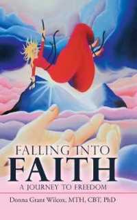 Falling into Faith : A Journey to Freedom