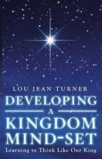 Developing a Kingdom Mind-set : Learning to Think Like Our King