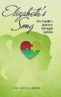Elizabeths Song : One Familys Journey through Autism