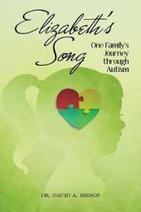 Elizabeths Song : One Familys Journey through Autism