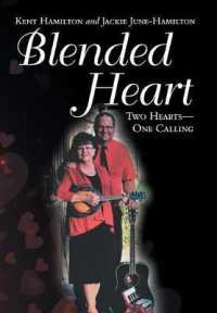 Blended Heart : Two Hearts-one Calling -- Hardback