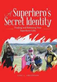 A Superheros Secret Identity : Finding and Releasing Your Superhero Gifts