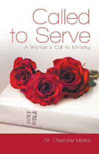 Called to Serve : A Woman's Call to Ministry