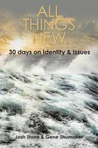 All Things New : 30 Days on Identity & Issues -- Paperback / softback