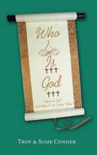 Who Is God? : Where Is God? and What Is He Doing Today? -- Paperback / softback