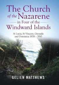 The Church of the Nazarene in Four of the Windward Islands : St Lucia, St Vincent, Grenada and Dominica 1978 2010