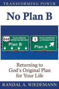 No Plan B : Returning to Gods Original Plan for Your Life