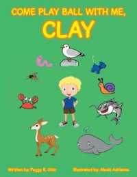 Come Play Ball with Me, Clay