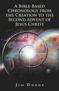 A Bible-based Chronology from the Creation to the Second Advent of Jesus Christ