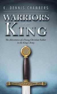 Warriors of the King : The Adventures of a Young Christian Soldier in the King's Army -- Hardback