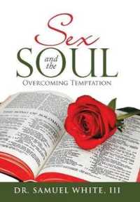 Sex and the Soul: Overcoming Temptation