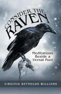 Consider the Raven : Meditations Beside a Vernal Pool -- Paperback / softback