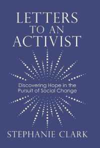Letters to an Activist : Discovering Hope in the Pursuit of Social Change