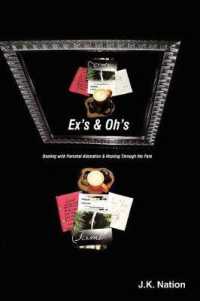 Exs & Ohs : Dealing with Parental Alienation and Healing through the Pain