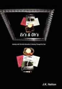 Exs & Ohs : Dealing with Parental Alienation and Healing through the Pain