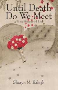 Until Death Do We Meet : A Focus Heavenward Book